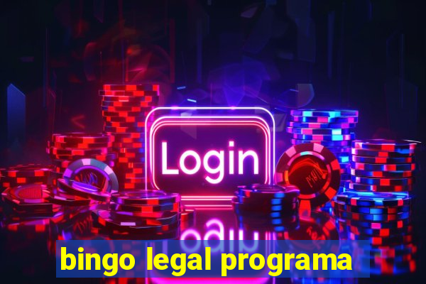 bingo legal programa